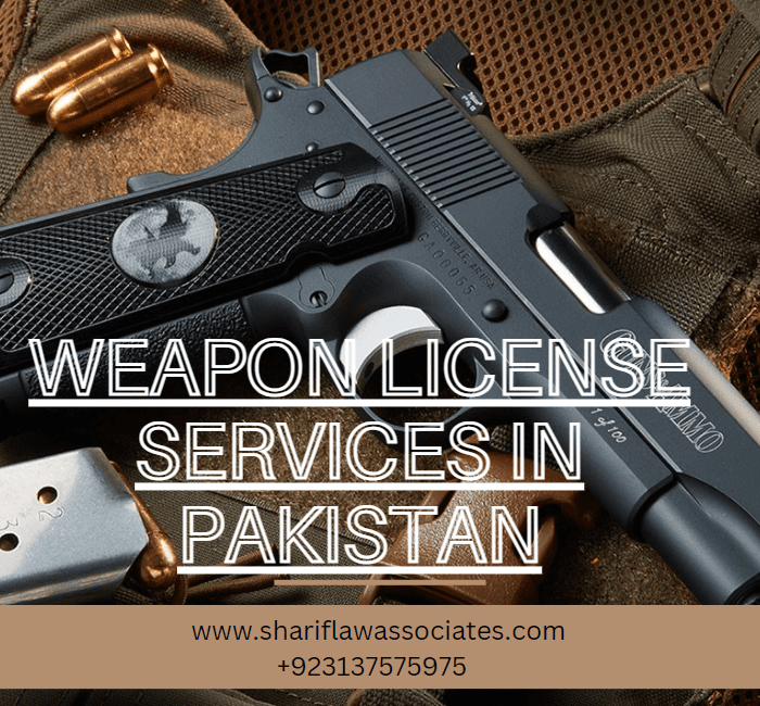 weapon license services in Pakistan